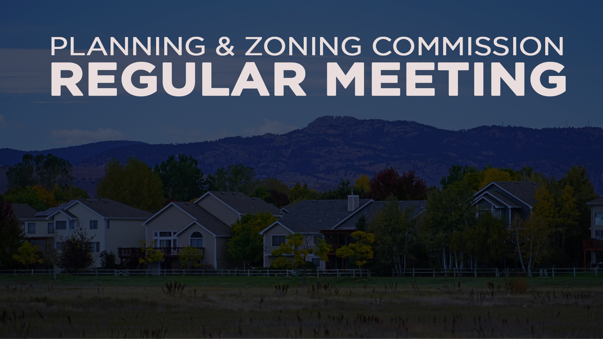 Planning & Zoning Commission Regular Meeting
